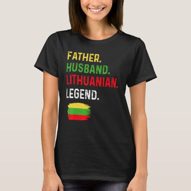 Camiseta Father Husband Lithuanian Legend Proud Dad Lithuan (Anverso)