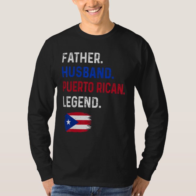 Camiseta Father Husband Puerto Rican Legend Proud Dad Rico  (Anverso)