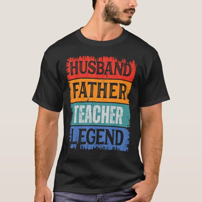 Camiseta Father Husband TEACHER Legend Proud Dad  Retro Pap (Anverso)