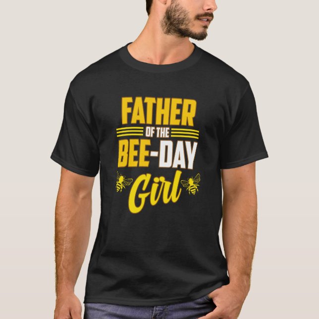 Camiseta Father Of Bee Day Girl Honey Beekeeper Beekeeping  (Anverso)