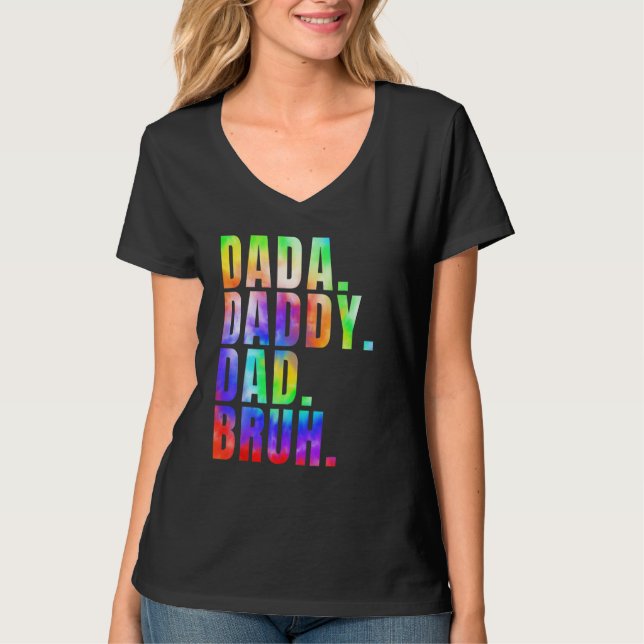 Camiseta Father s Day 2023 Dada Daddy Dad Bruh Tie Dye Dad  (Anverso)