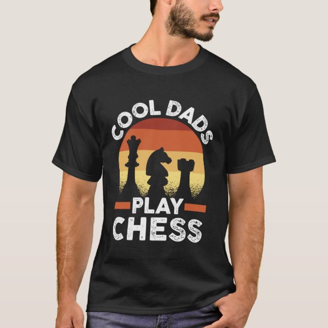 Camiseta Father s Day Chess Player Retro Cool Dads Play Che (Anverso)
