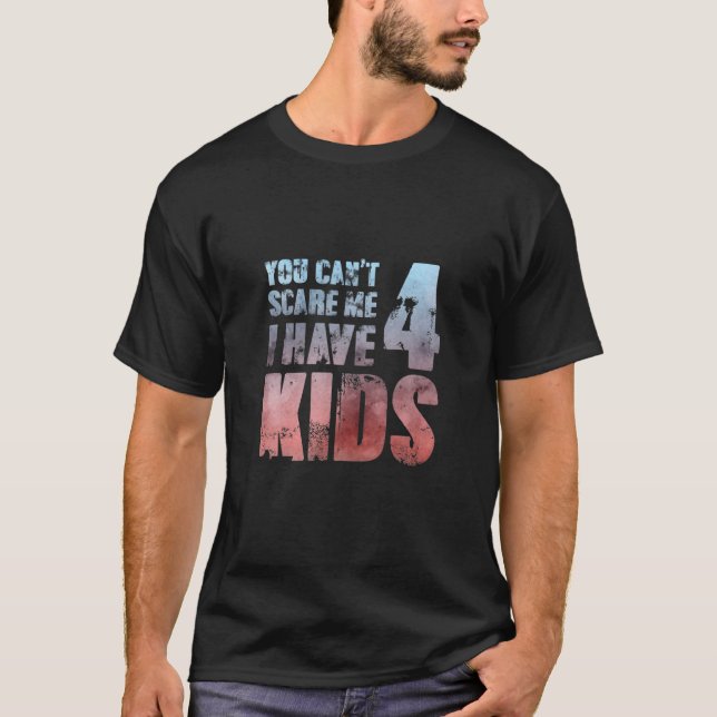 Camiseta Father´S Day I Have 4 Kids Pops Male Loving Hero P (Anverso)