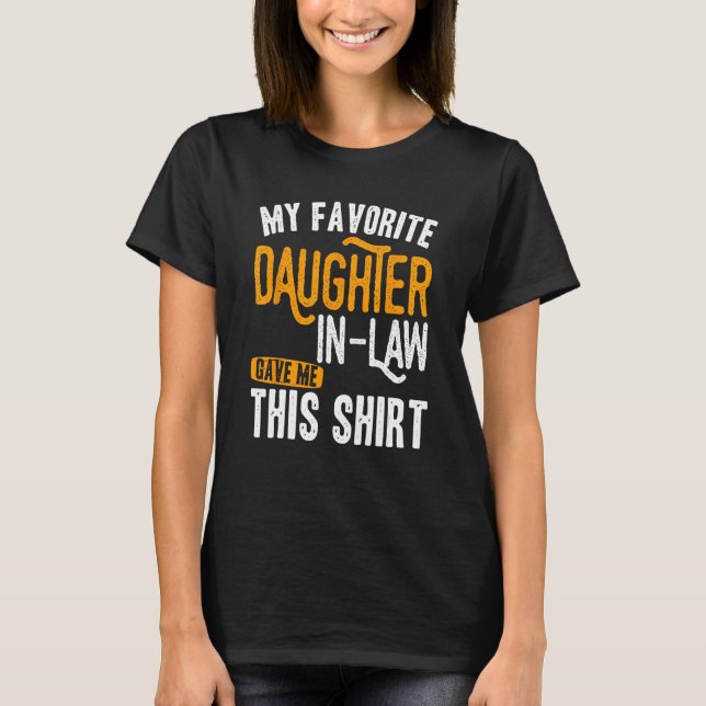 Camiseta Father s Day My favorite daughter in law game this (Anverso)