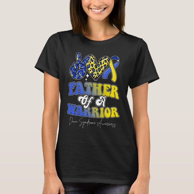 Camiseta Father Warrior Down Syndrome Awareness Family (Anverso)