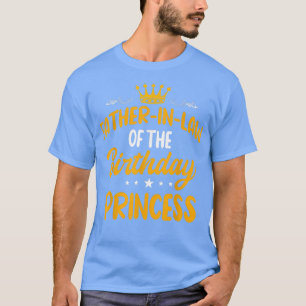 Camiseta FatherInLaw of the Birthday Princess Party Bday 