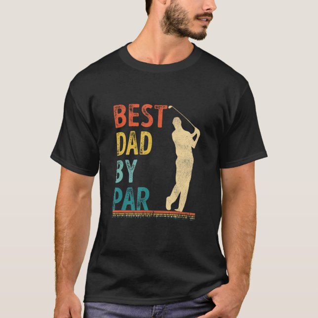 Camiseta Father's Day Best Dad By Par Golfer Daddy Golf 1 (Anverso)