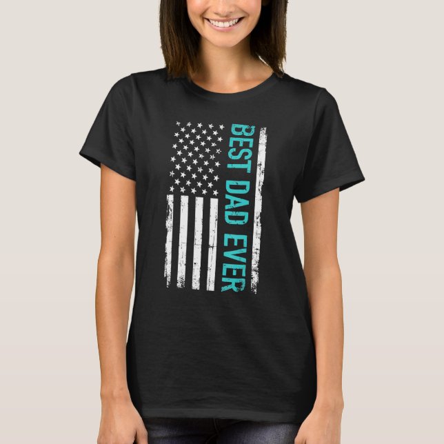Camiseta Father's Day Best Dad Ever With US American Flag 1 (Anverso)