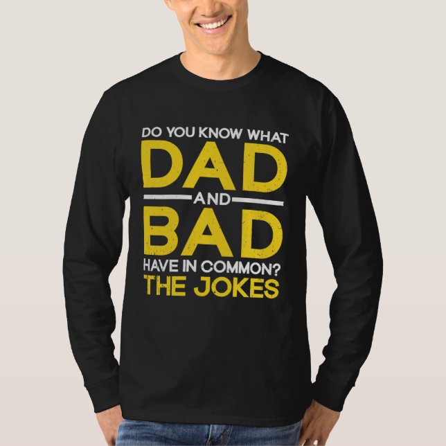 Camiseta Fathers Day  Dad And Bad Common The Jokes Dad Joke (Anverso)