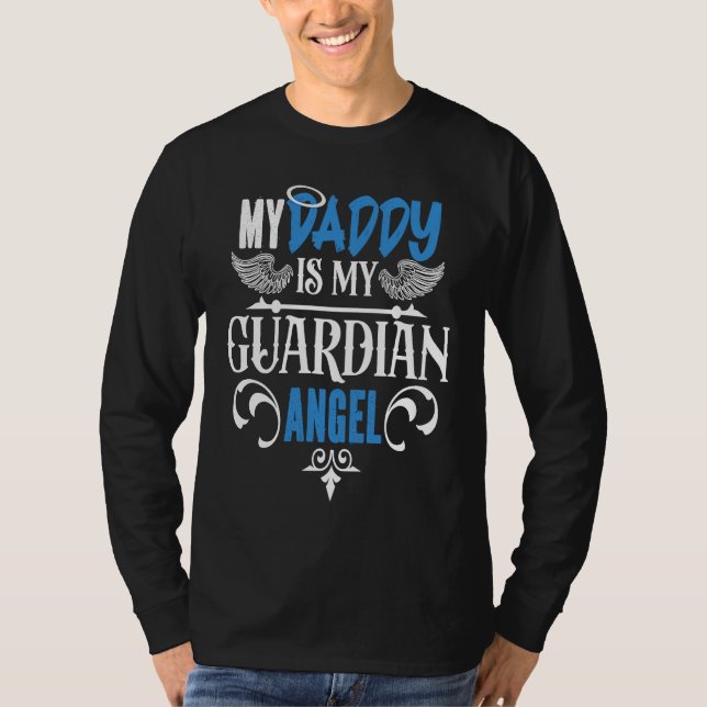 Camiseta Father's Day Dad Memorial My Daddy Is My Guardian  (Anverso)