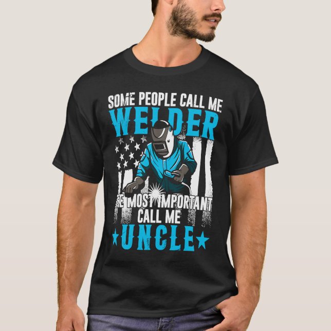Camiseta Fathers Day  Daddy Men Welding Uncle  Welder Uncle (Anverso)