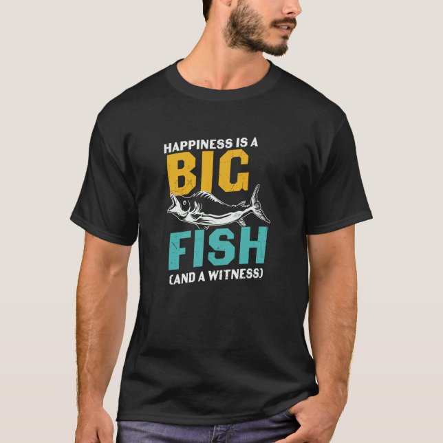 Camiseta Father's Day Fishing Fisherman Happiness is  1 (Anverso)