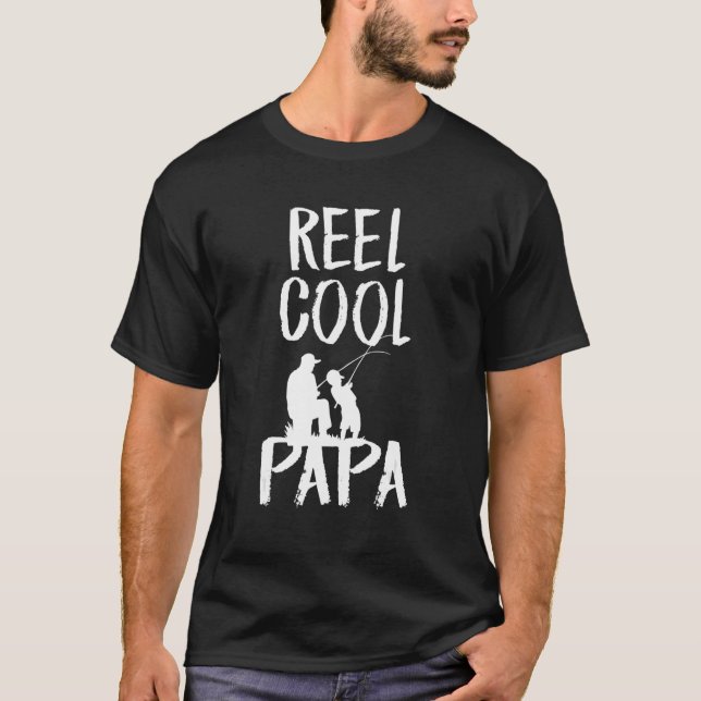 Camiseta Father's Day   Fishing Reel Cool Papa Dad (Anverso)