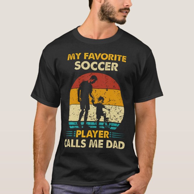 Camiseta Father'S Day My Favorite Soccer Player Calls Me Da (Anverso)