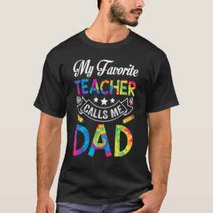 Camiseta Father's Day My Favorite Teacher Calls Me Dad Papa