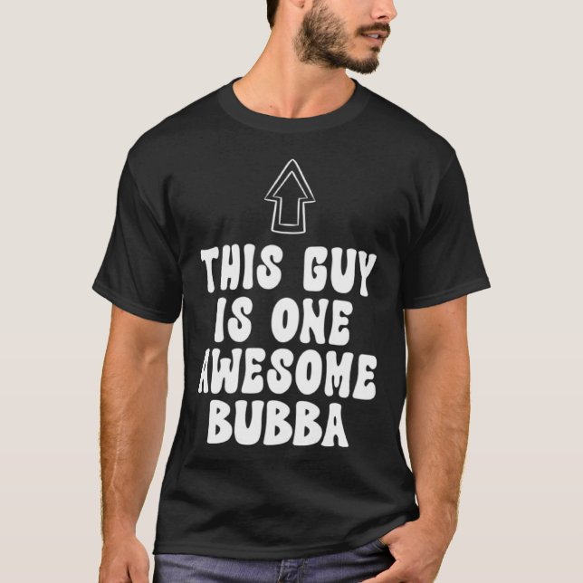 Camiseta Father's Day Shirt This Guy Is One Awesome Bubba (Anverso)