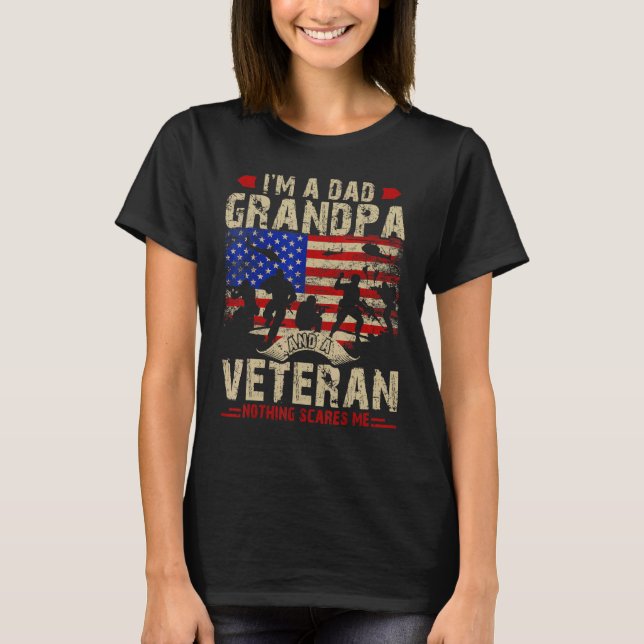Camiseta Father's Day  Veterans Day I'm a Dad Grandpa and a (Anverso)