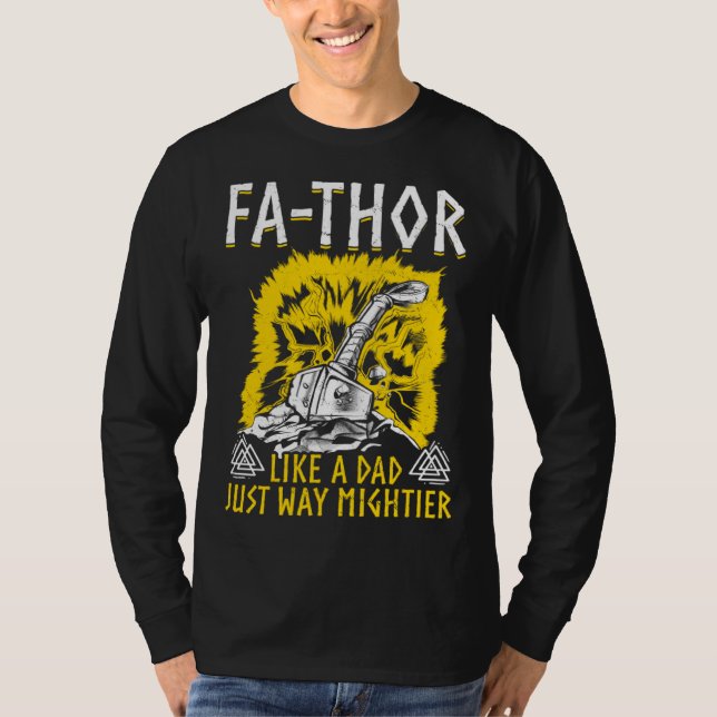 Camiseta Fathor  Like A Dad Just Way Mightier Father s Day  (Anverso)