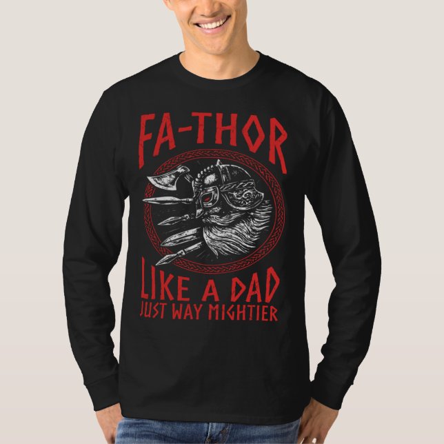 Camiseta Fathor  Like A Dad Just Way Mightier Father s Day  (Anverso)