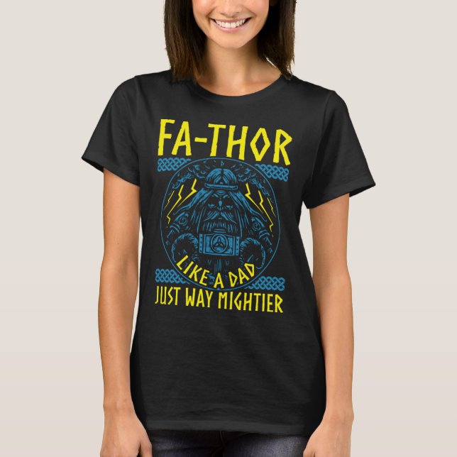 Camiseta Fathor Like A Dad Just Way Mightier Father's Day V (Anverso)