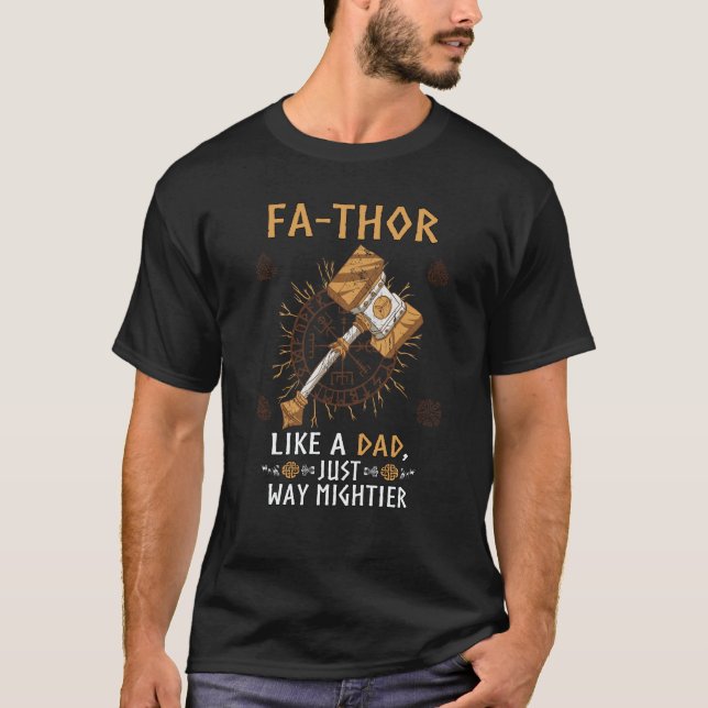 Camiseta Fathor Like A Dad Just Way Mightier Father's Day V (Anverso)