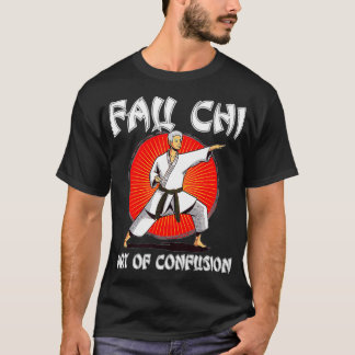 Camiseta Fau Chi Arte de Confusión Funny Dr Fauci Meme