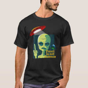 Camiseta Fauci Alien UFO UFO Espacio Ultraterrestre Curiosa