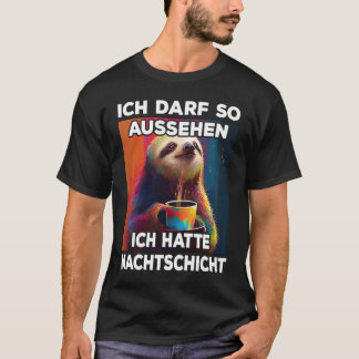 Camiseta Faultier I Ich darf so aussehen ich hatch Nachtsch