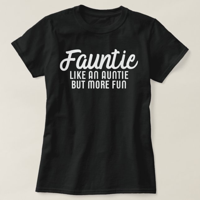 Camiseta Fauntie tía tía Fun tía (Diseño del anverso)
