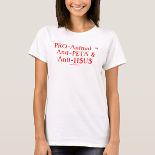 Camiseta Favorable-Animal = Anti-PETA y Anti-H$U$
