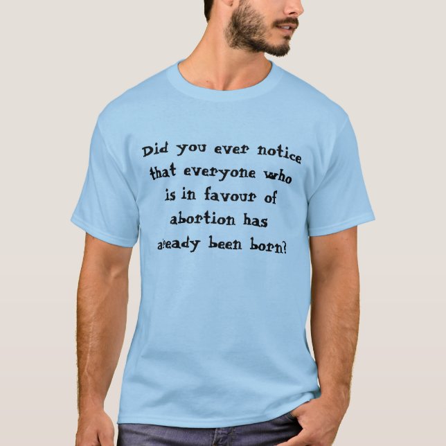 Camiseta ¿Favorecer el aborto? (Anverso)