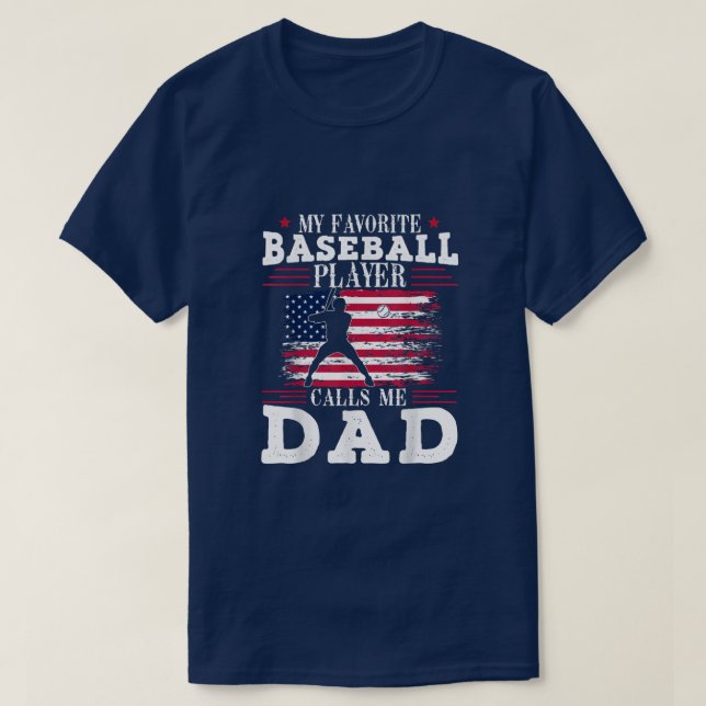 Camiseta Favorite Baseball Player Calls Me Dad Patriotic Fa (Diseño del anverso)