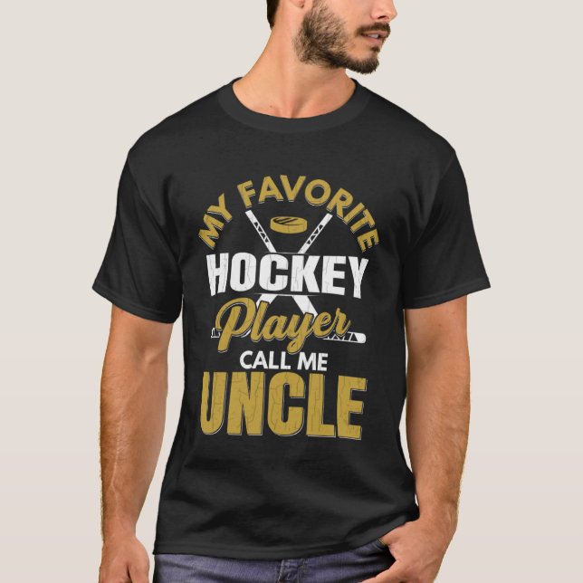 Camiseta Favorite Ice Hockey Player Calls Me Uncle Fun Spor (Anverso)