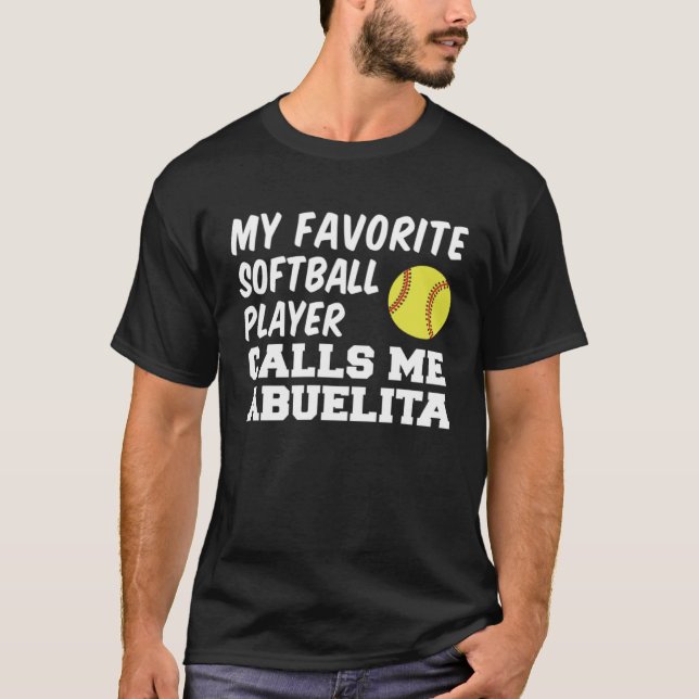 Camiseta Favorite Softball Player Calls Me Abuelita Spanish (Anverso)