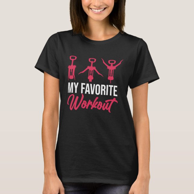 Camiseta Favorite Workout Wine Drinking  Drinker Sayings Gr (Anverso)