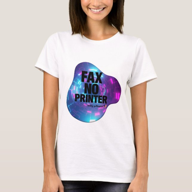 Camiseta FAX NO PRINTER ✨ Viral Aesthetic & Y2K Streetwear (Anverso)