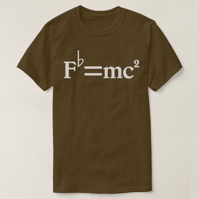 Camiseta Fb= mc2 Músico gracioso, E es igual a F Chiste de  (Diseño del anverso)