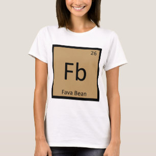 Camiseta Fb - Tabla Periódica De Química Fava Bean Legume