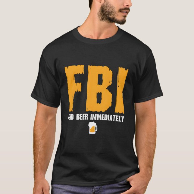 Camiseta Fbi Encuentra Cerveza Inmediatamente (Anverso)