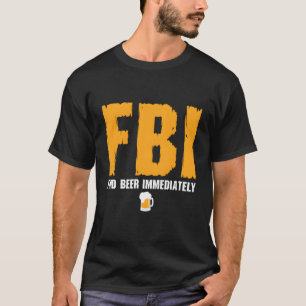 Camiseta Fbi Encuentra Cerveza Inmediatamente