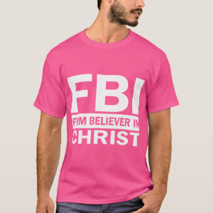 Camiseta Fbi - Firme Creyente En Cristo