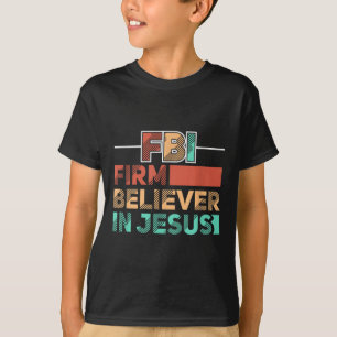 Camiseta Fbi Firme Creyente En Jesús Cristiano Motivacional