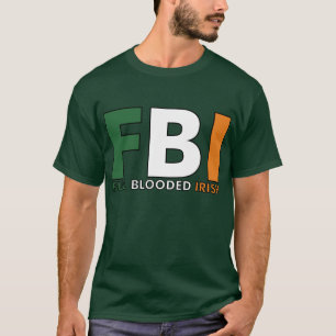 Camiseta FBI: Irlandés completo de Blooded