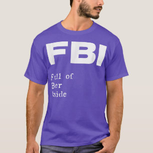Camiseta FBI lleno de cerveza dentro de divertida barra de 