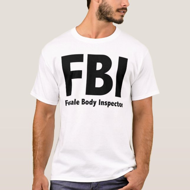 Camiseta FBI Sr. Funny Rude Humor (Anverso)