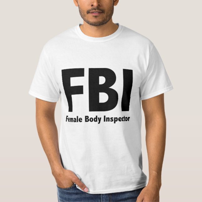 Camiseta FBI Sr. Funny Rude Humor (Anverso)
