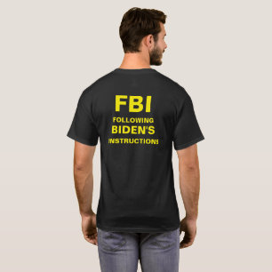 CAMISETA (FBI) TRAS LAS INSTRUCCIONES DE BIDEN