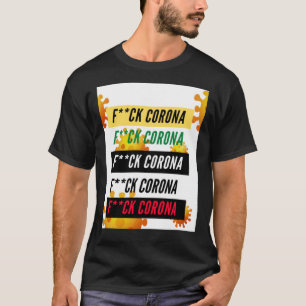 Camiseta Fck Corona Tenemos Que Movernos