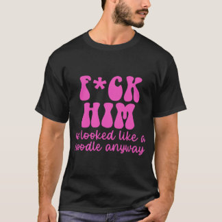 Camiseta FCK HIM Parecía un fideo de todos modos