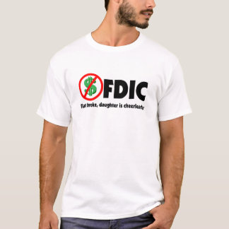 Camiseta FDIC - plano se rompió, hija es animadora